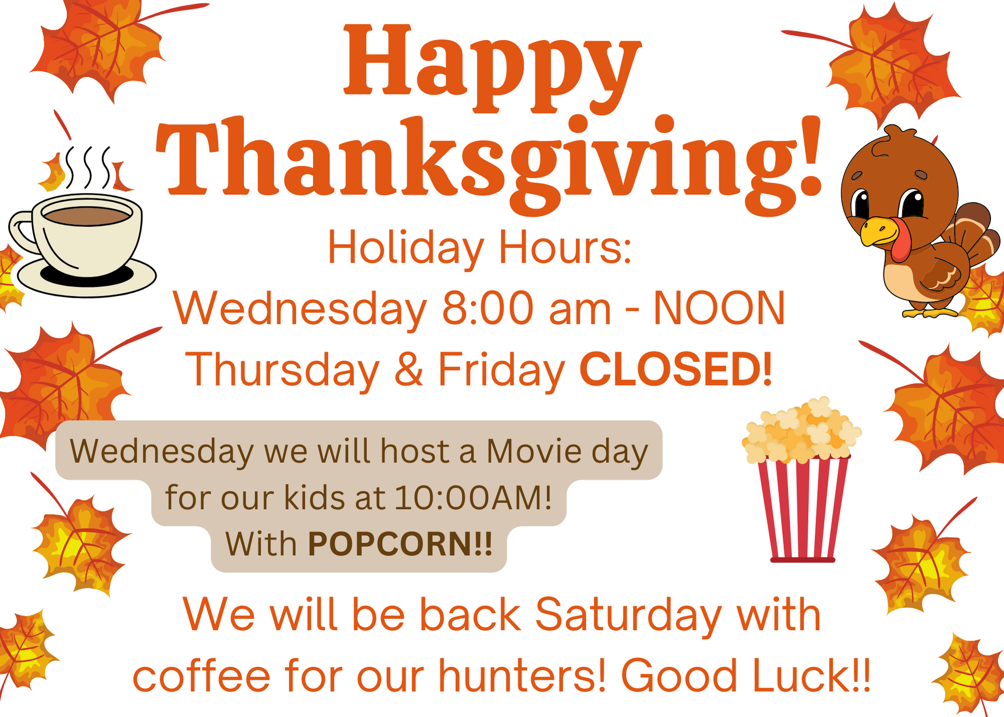 Holiday Hours Wednesday 900 am - 100 pm Thursday & Friday CLOSED!.png